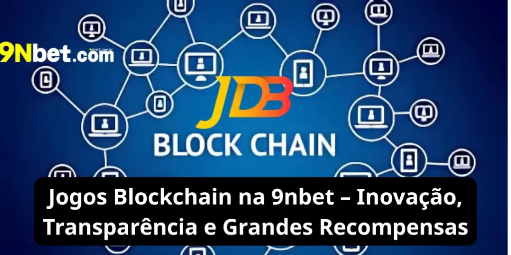 Jogos Blockchain 9nbet